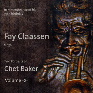 Fay Claassen sings Two Portraits of Chet Baker Vol. 2 album