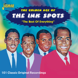 The Golden Age of the Ink Spots: The Best of Everything album