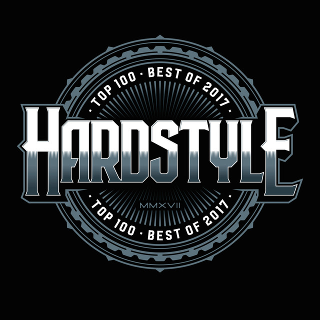 Hardstyle Top 100 - Best Of 2017