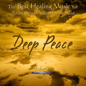 The Best Healing Music for Relaxation, Meditation & Sleep: Deep Peace Albumcover
