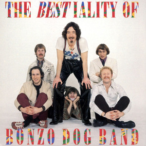 The Bestiality of the Bonzo Dog Band cover