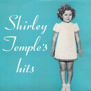 Shirley Temple's Hits (Remastered) album