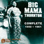 Big Mama Thornton: Complete 1950-1961 cover