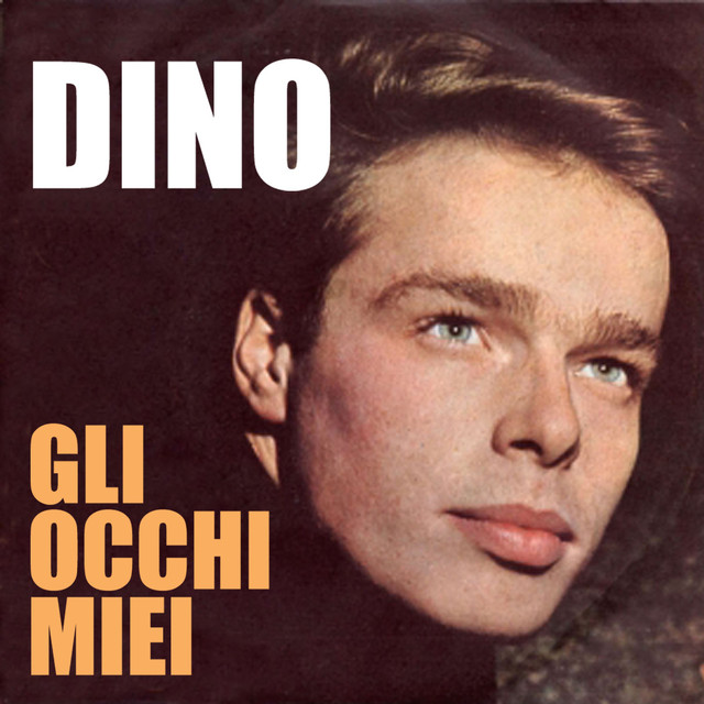 Te Lo Leggo Negli Occhi Dino Testo
