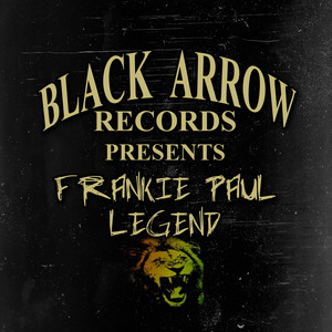 Black Arrow Presents Frankie Paul Legend album