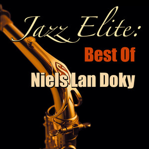 Jazz Elite: Best Of Niels Lan Doky (Live) album