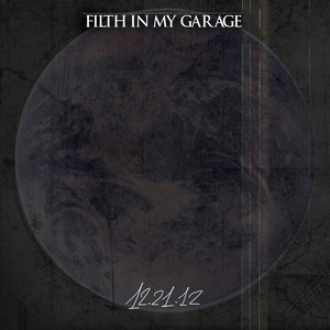 Filth in My Garage