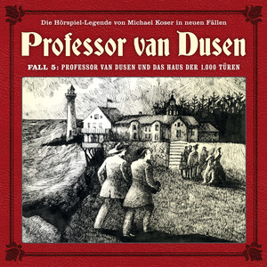 Die neuen Fälle - Fall 05: Professor van Dusen und das Haus der 1000 Türen