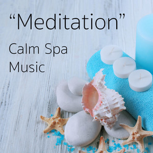 Meditation Calm Spa Music album