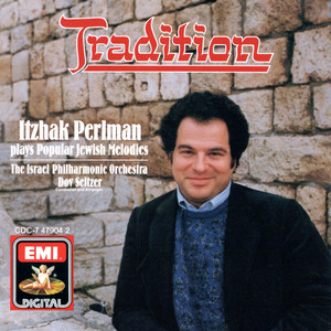 Tradition: Itzhak Perlman Plays Familiar Jewish Melodies cover