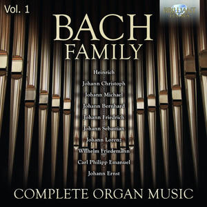 Bach Family: Complete Organ Music, Vol. 1 album