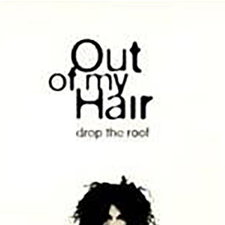 Out of My Hair Photo