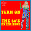 Turn On the 60's Experience cover
