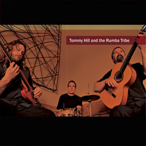 Tommy Hill and the Rumba Tribe Albumcover