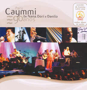Para Caymmi. de Nana, Dori e Danilo (Ao Vivo) album