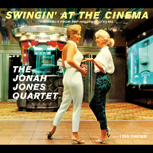 Jonah Jones Masterworks. Swingin' at the Cinema / I Dig Chicks! album