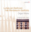 Beethoven, L. van / Mendelssohn, Felix: Organ Works Albumcover