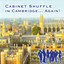 Cabinet Shuffle In Cambridge... Again! Albumcover
