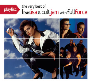 Playlist: The Very Best Of Lisa Lisa & Cult Jam cover