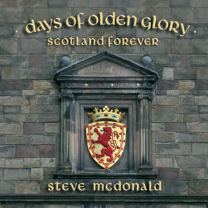 Days of Olden Glory (Scotland Forever) cover