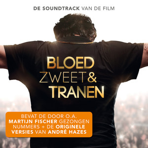Bloed, Zweet & Tranen (De Soundtrack Van De Film) album