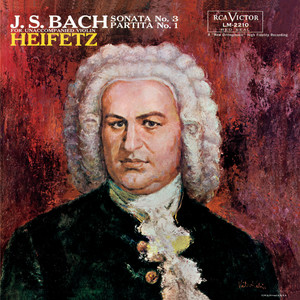 Bach: Sonata No. 3, BWV 1005, in C, Partita No. 1, BWV 1002, in B Minor album