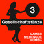Gesellschaftstänze. Mambo Merengue Rumba (Volume 3) Albumcover