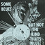 Some Blues But Not the Kind That's Blue cover