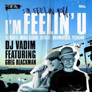 I'm Feelin'U feat. Greg Blackman album
