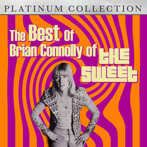 The Best of Brian Connolly of The Sweet album