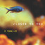 Closer To You Albumcover