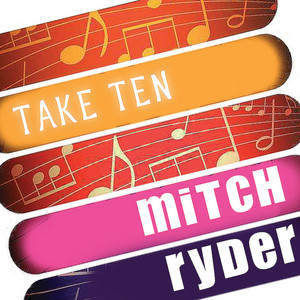 Mitch Ryder: Take Ten cover