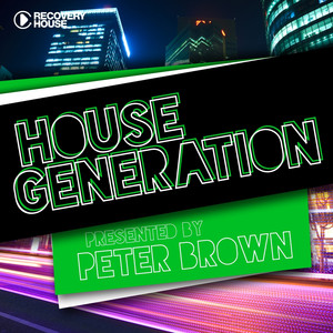 House Generation Presented By Peter Brown album