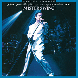 Les Fabuleux Moments de Mister Swing album
