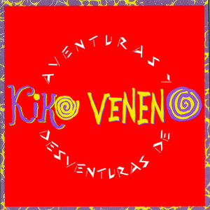 Aventuras y desventuras de Kiko Veneno album