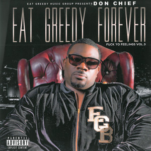 Eat Greedy Forever / Fuck Yo Feelings, Vol. 3 album