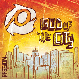 Passion: God Of This City (Live) album