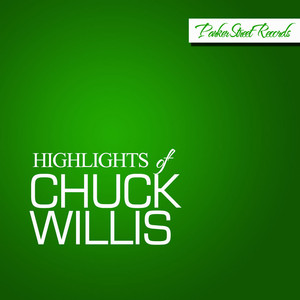 Highlights of Chuck Willis album