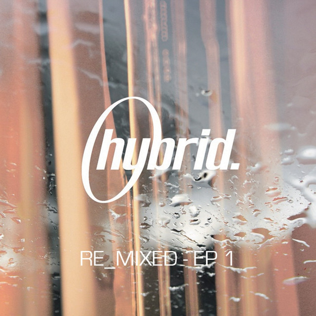 Hybrid Re_mixed - Ep 1 cover