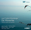 Rheinberger, J. G.: Die Wasserfee Albumcover