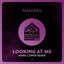 Looking at me (Mark Lower Remix) Namara
