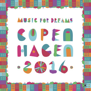 Music for Dreams Copenhagen 2016, Vol. 1 album