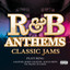 R&B Anthems: Classic Jams cover
