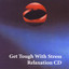 Get Tough With Stress Relaxation Albumcover
