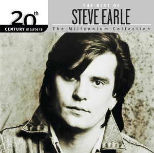 The Best Of Steve Earle 20th Century Masters The Millennium Collection album