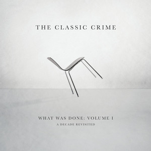 What Was Done , Vol. 1: A Decade Revisited cover
