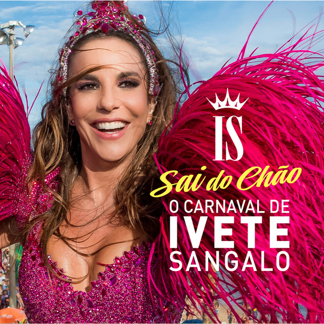 O Carnaval De Ivete Sangalo - Sai Do Chão (ao Vivo) cover