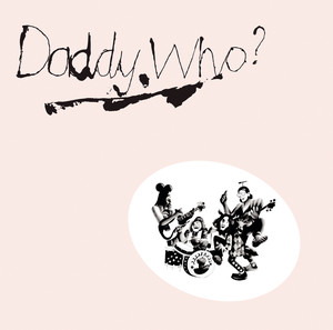 Daddy Who? Daddy Cool (40th Anniversary Edition) album