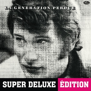 La génération perdue (Super Deluxe Edition) album