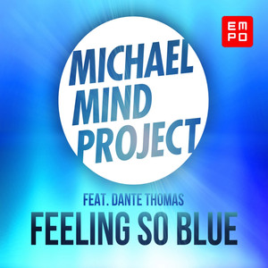Feeling So Blue (feat. Dante Thomas) cover